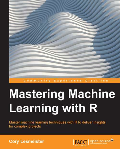 Book cover of Mastering Machine Learning with R