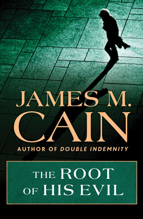 Book cover of The Root of His Evil