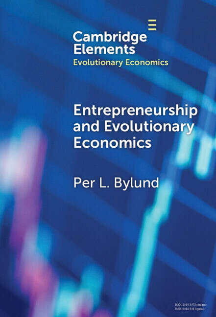 Book cover of Entrepreneurship and Evolutionary Economics (Elements in Evolutionary Economics)
