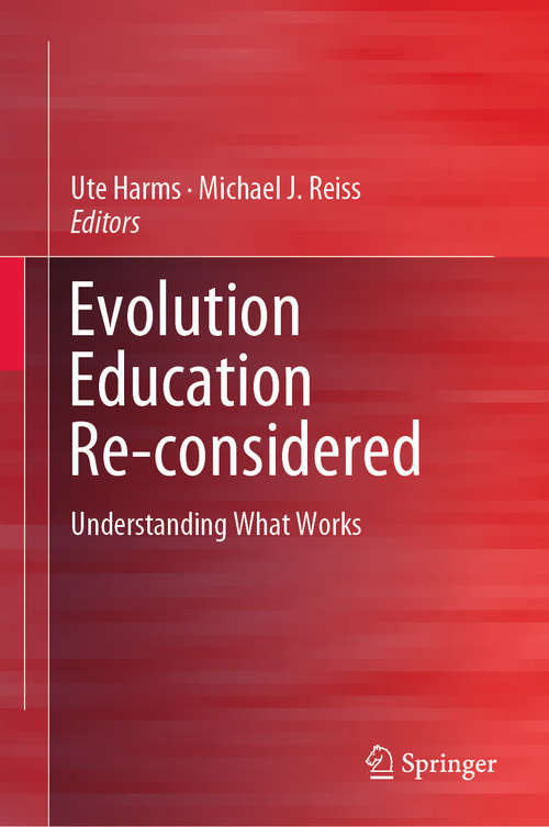Evolution Education Re-considered: Understanding What Works