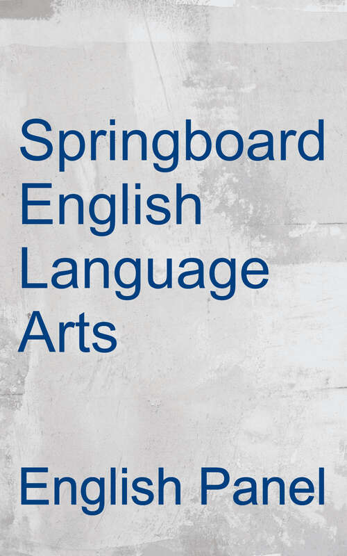 Book cover of SpringBoard English Language Arts: Student Edition, Grade 8