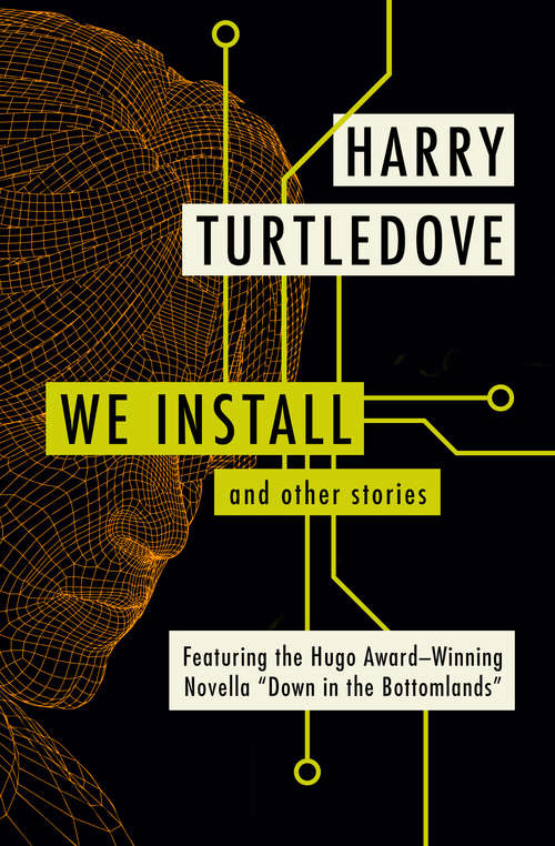 Book cover of We Install: And Other Stories