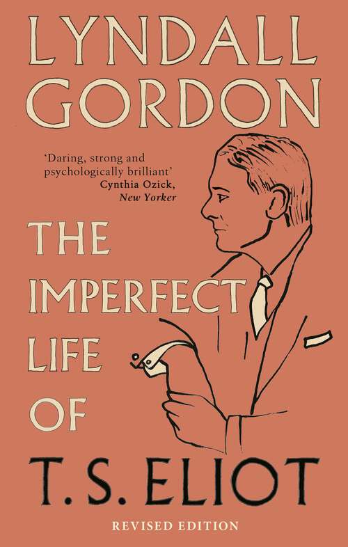 Book cover of The Imperfect Life of T. S. Eliot