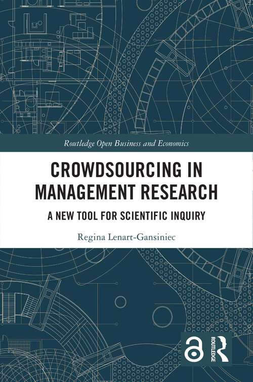 Book cover of Crowdsourcing in Management Research: A New Tool for Scientific Inquiry (Routledge Open Business and Economics)