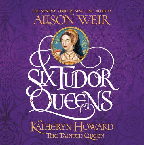 Book cover of Six Tudor Queens: Six Tudor Queens 5 (Six Tudor Queens #5)