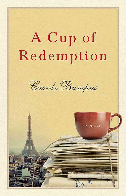 Book cover of A Cup of Redemption: A Novel