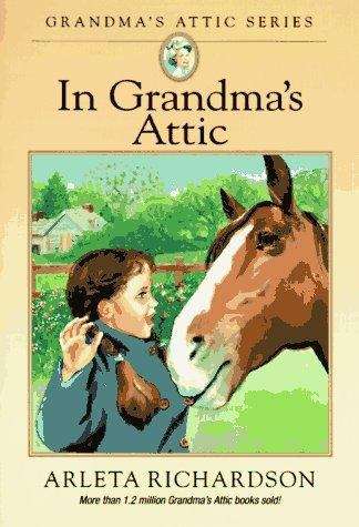 In Grandma's Attic (Grandma's Attic Series #1)