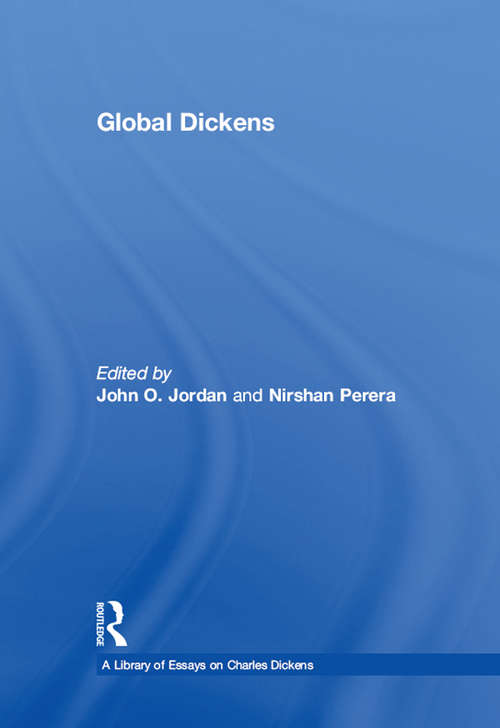 Book cover of Global Dickens (A Library of Essays on Charles Dickens)