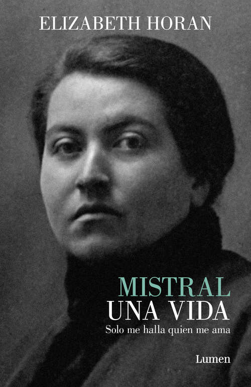 Book cover of Mistral, una vida: Solo me halla quien me ama