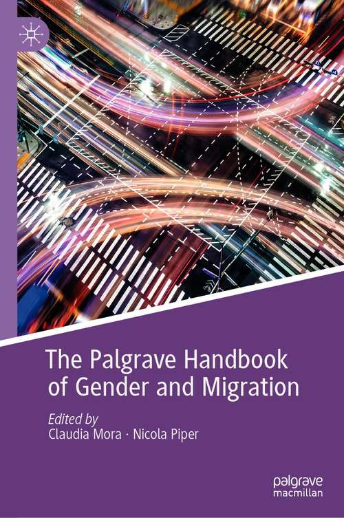 The Palgrave Handbook of Gender and Migration