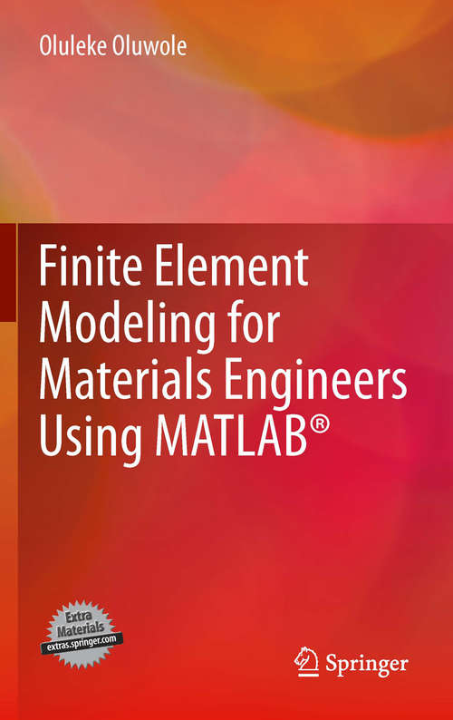 Book cover of Finite Element Modeling for Materials Engineers Using MATLAB®