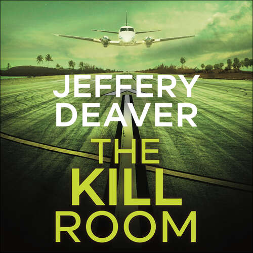 Book cover of The Kill Room: Lincoln Rhyme Book 10 (Lincoln Rhyme Thrillers #10)
