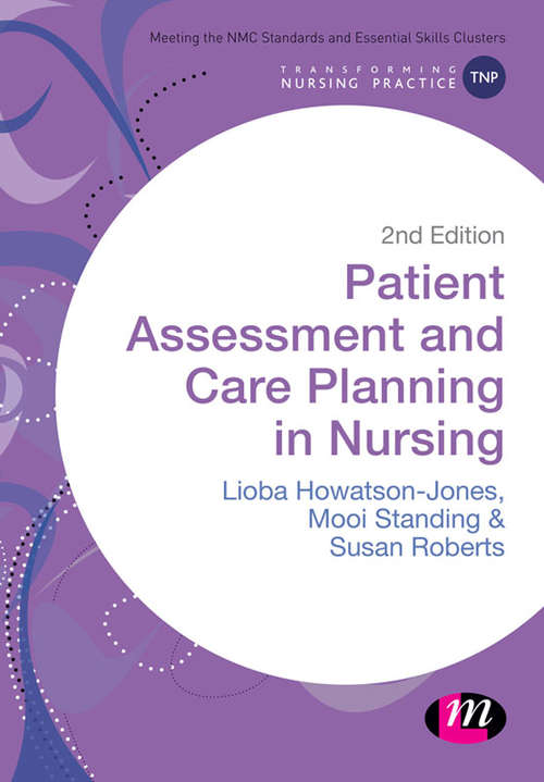 Patient Assessment and Care Planning in Nursing (Transforming Nursing Practice)