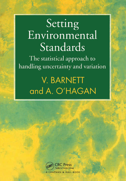 Book cover of Setting Environmental Standards: The Statistical Approach to Handling Uncertainty and Variation