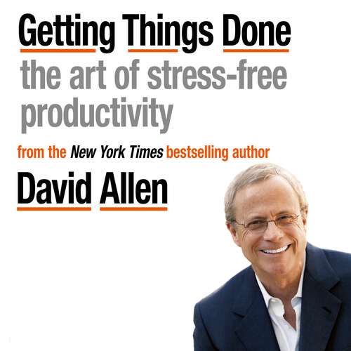 Book cover of Getting Things Done: The Art of Stress-free Productivity