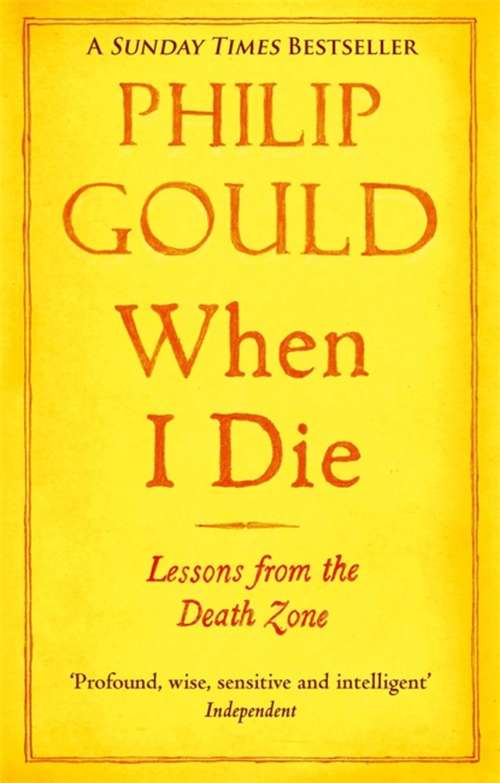 Book cover of When I Die: Lessons from the Death Zone