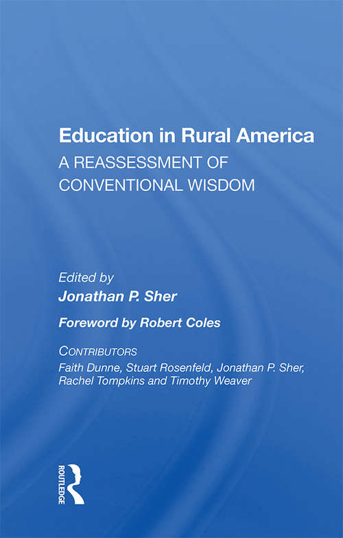 Education In Rural America: A Reassessment Of Conventional Wisdom