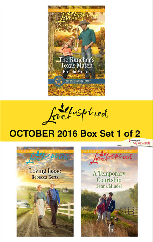 Harlequin Love Inspired October 2016 - Box Set 1 of 2: The Rancher's Texas Match\Loving Isaac\A Temporary Courtship