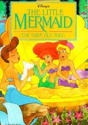 Book cover of The Same Old Song (The Little Mermaid)