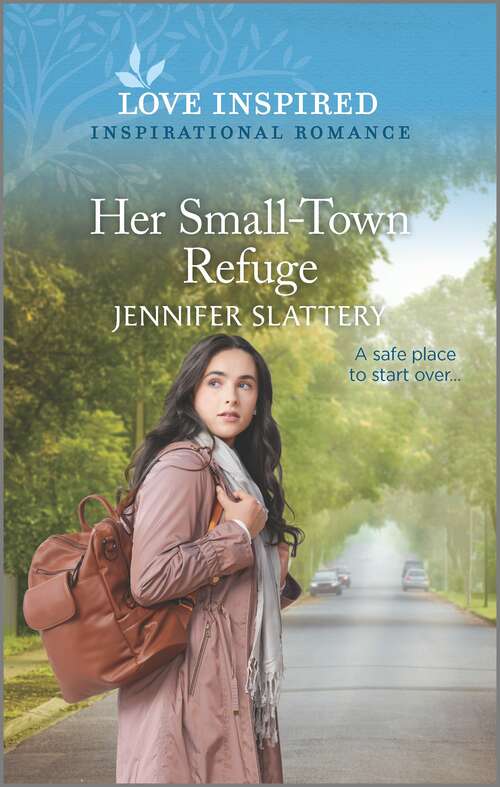 Book cover of Her Small-Town Refuge: An Uplifting Inspirational Romance (Original)