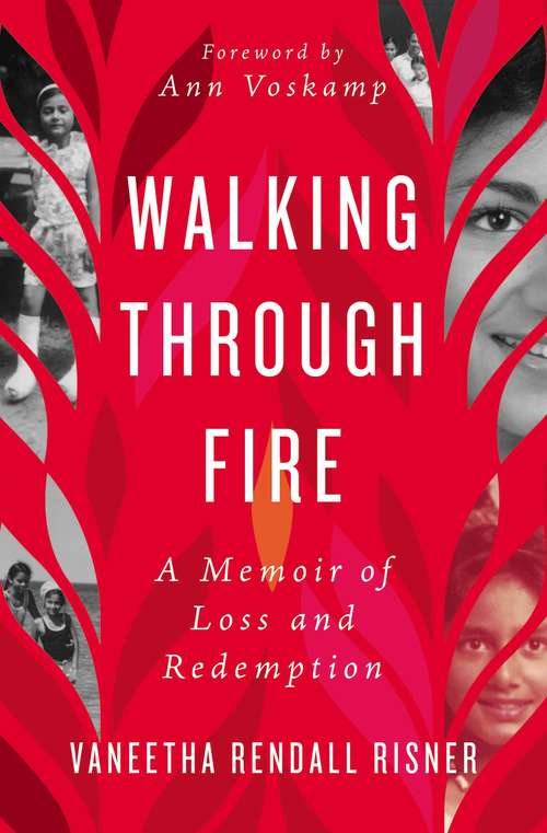 Book cover of Walking Through Fire: A Memoir of Loss and Redemption