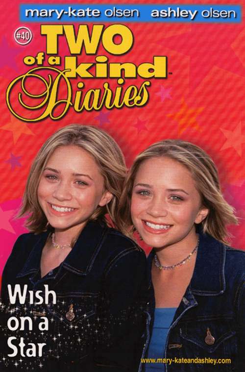 Wish on a Star (Mary-Kate and Ashley, Two of a Kind Diaries)