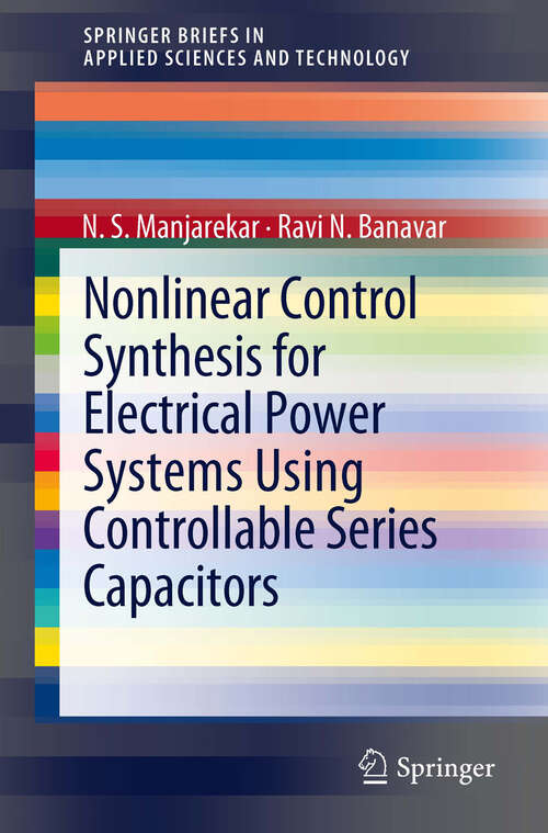 Book cover of Nonlinear Control Synthesis for Electrical Power Systems Using Controllable Series Capacitors