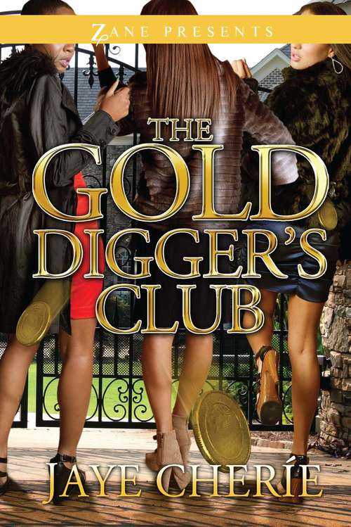 The Golddigger's Club: A Novel