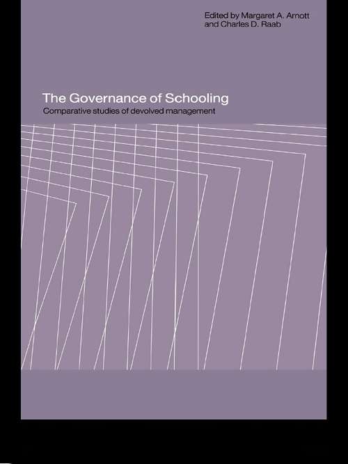 The Governance of Schooling: Comparative Studies of Devolved Management