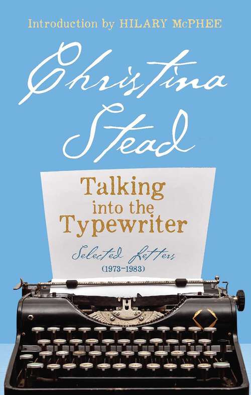 Book cover of Talking into the Typewriter: Selected Letters (1973-1983)