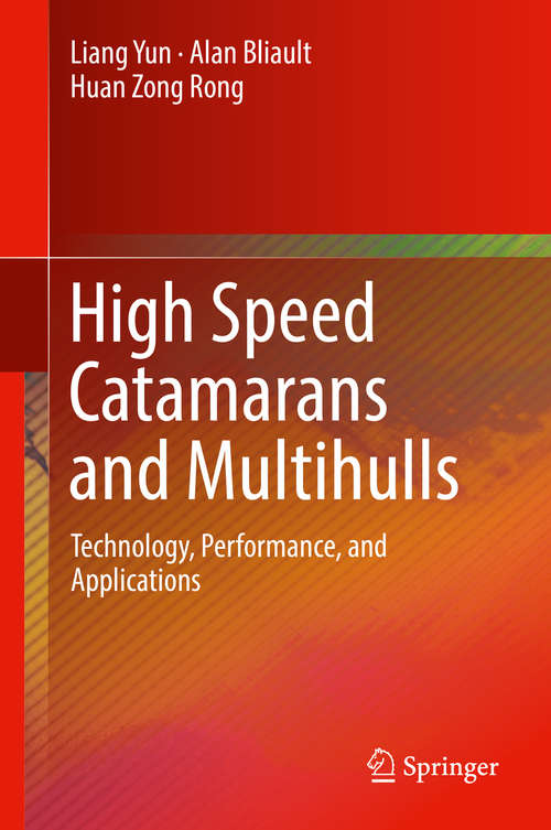 High Speed Catamarans and Multihulls: Technology, Performance, And Applications