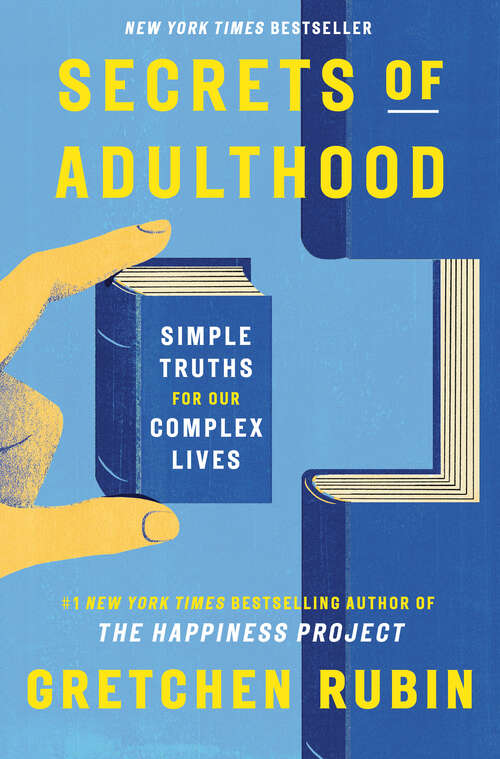 Book cover of Secrets of Adulthood: Simple Truths for Our Complex Lives