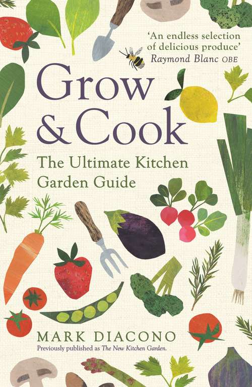 Book cover of Grow & Cook: An A-Z of what to grow all through the year at home