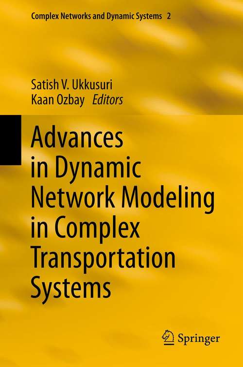 Book cover of Advances in Dynamic Network Modeling in Complex Transportation Systems