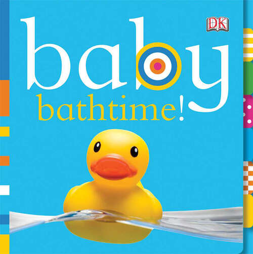 Book cover of Baby: Bathtime! (Chunky Baby)