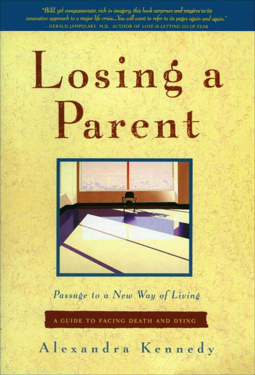 Book cover of Losing a Parent: Passage to a New Way of Living
