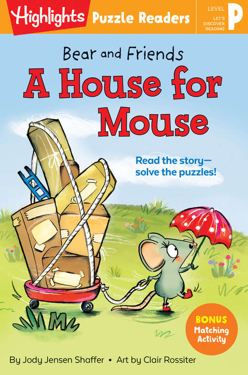 Book cover of Bear and Friends: A House for Mouse (Highlights Puzzle Readers)