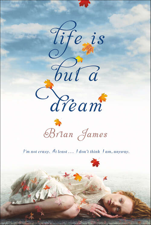 Book cover of Life Is But a Dream