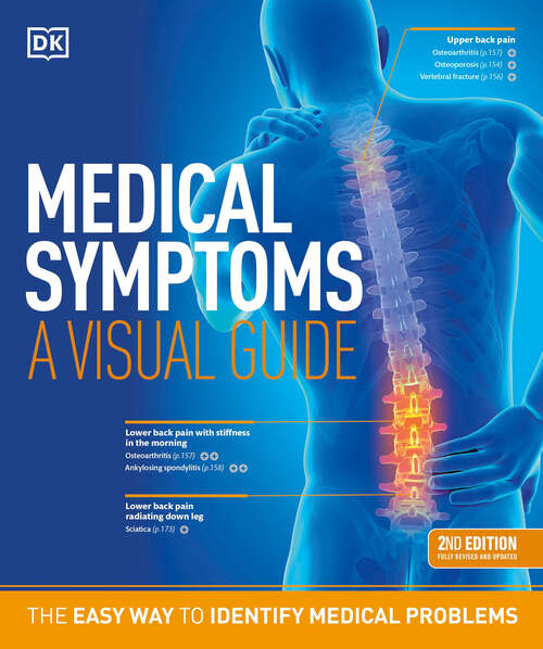 Book cover of Medical Symptoms: The Easy Way to Identify Medical Problems (DK Medical Care Guides)