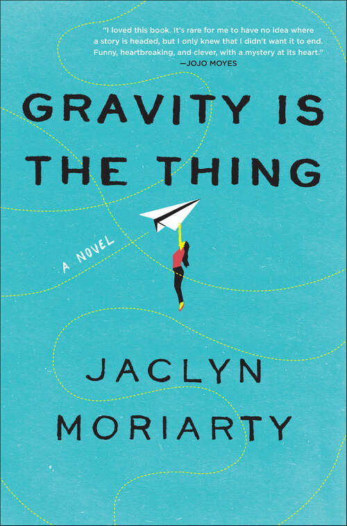 Book cover of Gravity Is the Thing: A Novel