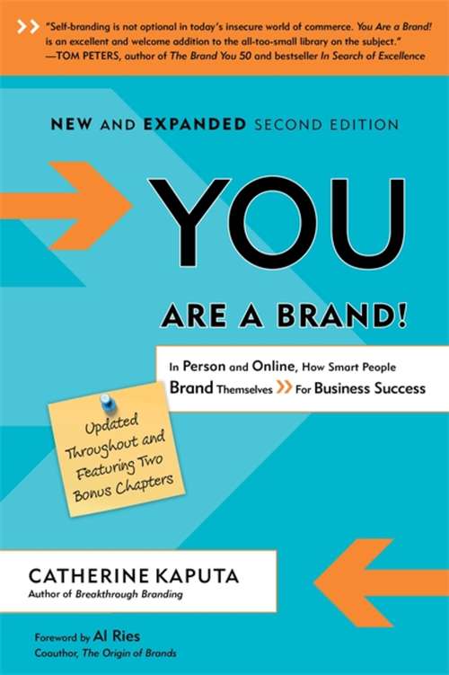 Book cover of You Are a Brand!: In Person and Online, How Smart People Brand Themselves For Business Success