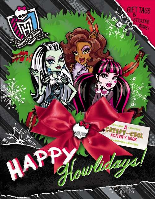 Book cover of Monster High: Happy Howlidays!