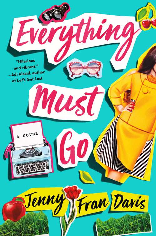 Book cover of Everything Must Go: A Novel