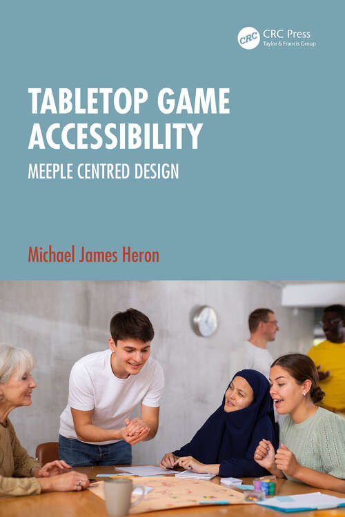 Book cover of Tabletop Game Accessibility: Meeple Centred Design