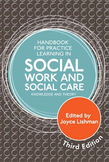 Handbook for Practice Learning in Social Work and Social Care, Third Edition