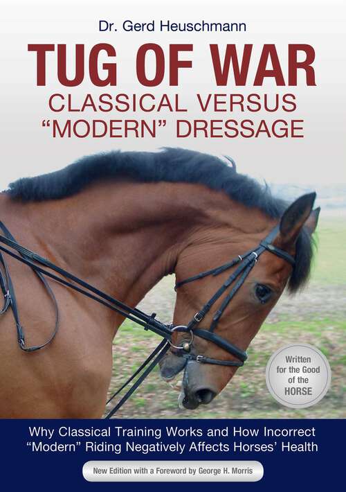 Book cover of Tug of War: Classical Versus Modern Dressage