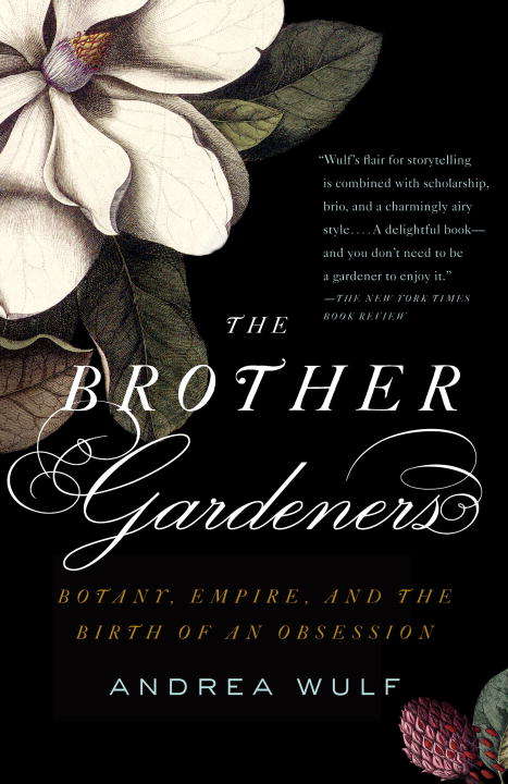 Book cover of The Brother Gardeners: Botany, Empire and the Birth of an Obsession