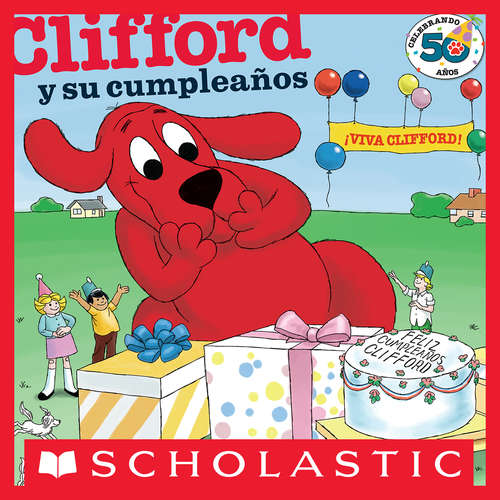 Book cover of Clifford y su cumpleaños (Clifford Ser.)