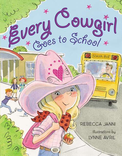 Every Cowgirl Goes to School (Every Cowgirl)