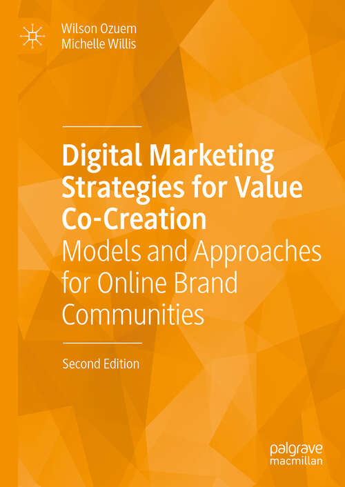 Book cover of Digital Marketing Strategies for Value Co-Creation 2e: Models and Approaches for Online Brand Communities (Second Edition 2025)